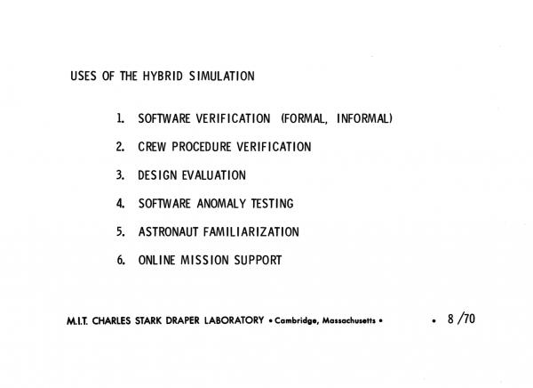 Uses of the Hybrid Simulation